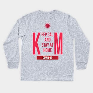 Keep calm and stay at home self isolation and quarantine campaign to protect yourself and save lives Kids Long Sleeve T-Shirt